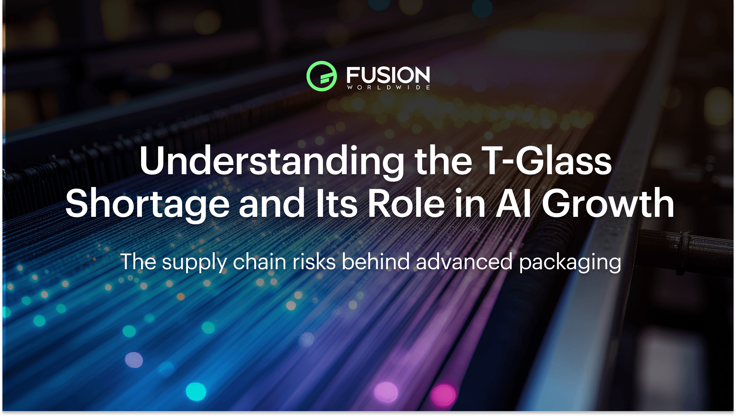 T-glass material fibers used in advanced semiconductor packaging and AI infrastructure, highlighting supply chain risks and high-performance computing demand.