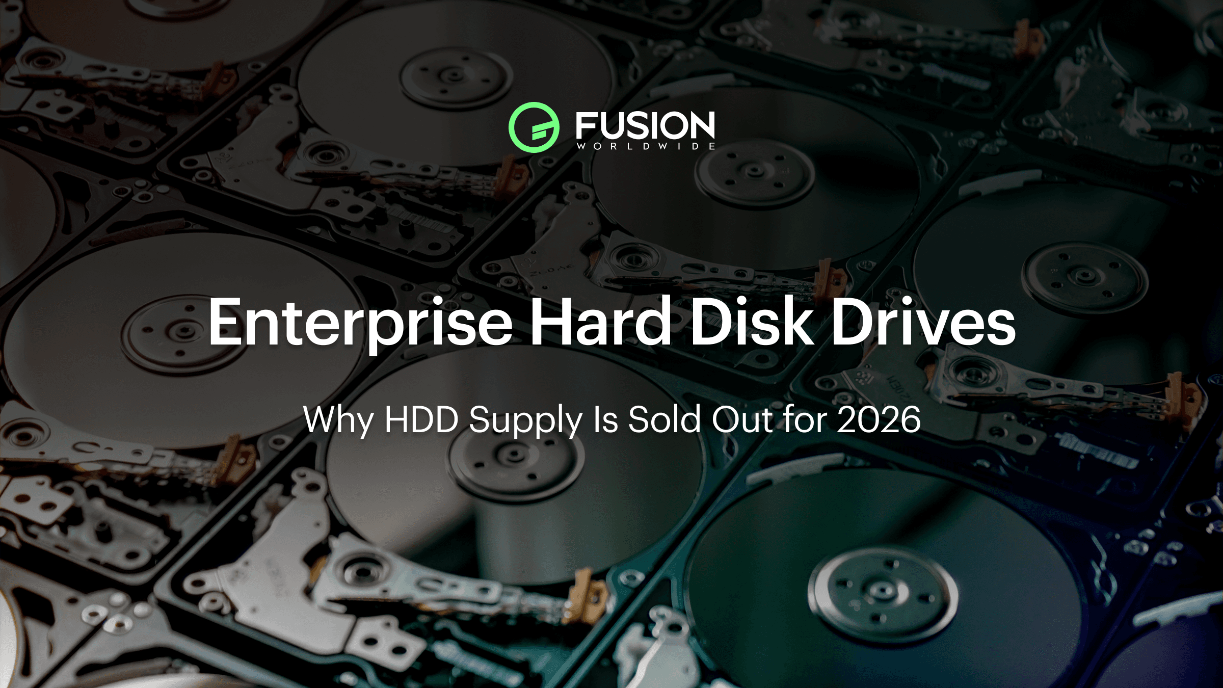 Enterprise Hard Disk Drives: Why HDD Supply Is Sold Out for 2026